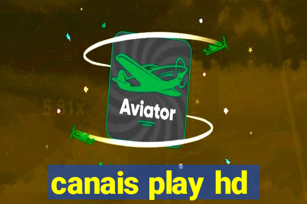 canais play hd